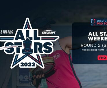 Round 2 (Singles), FPO | All Star Weekend