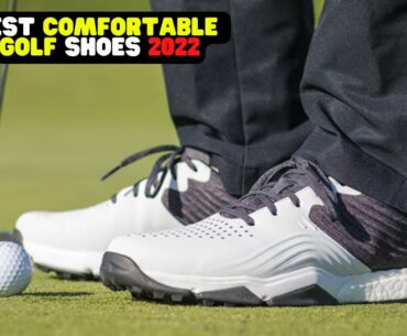BEST COMFORTABLE GOLF SHOES | MOST COMFORTABLE GOLF SHOES FOR WALKING | WHAT IS THE BEST GOLF SHOE?