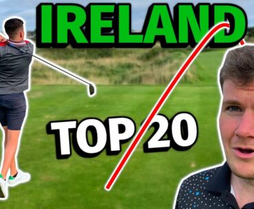 TOP 20 COURSE IN IRELAND?!