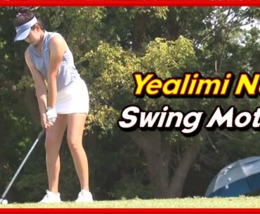 LPGA Queen "Yealimi Noh" Solid Swing & Beautiful Slow Motions