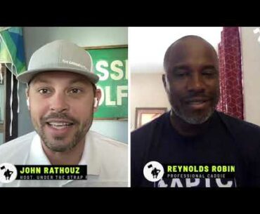 ‘Under The Strap’ Podcast: A chat with Reynolds Robinson