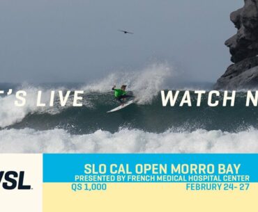 WATCH LIVE SLO CAL Open at Morro Bay