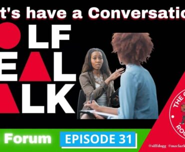 THE GOLF LOCKER ROOM | OPEN FORUM | EPISODE 31