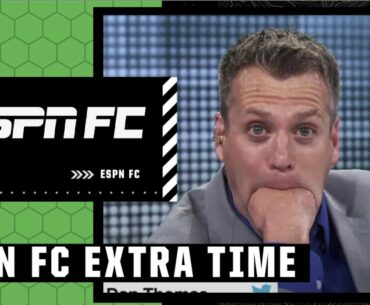 Dan Thomas STORIES! A 'cartoon character' & downright good guy! | ESPN FC Extra Time
