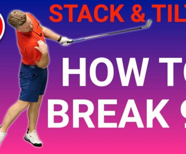 HOW TO BREAK 90 WITH STACK & TILT  | GOLF TIPS | LESSON 215