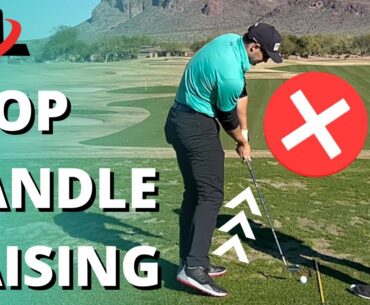 Golf Lesson w/ Henry: STOP Raising High Handle At Impact