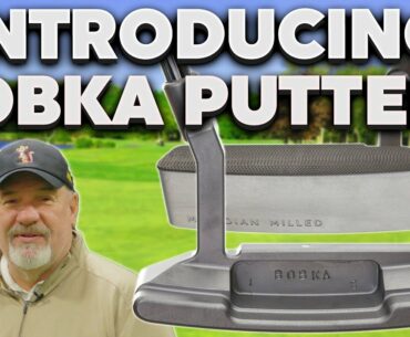 Introducing Bobka Limited Edition Golf Putters
