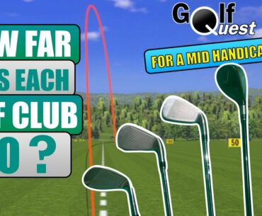 How Far Does Each Golf Club Go For A Mid (13) Handicapper?