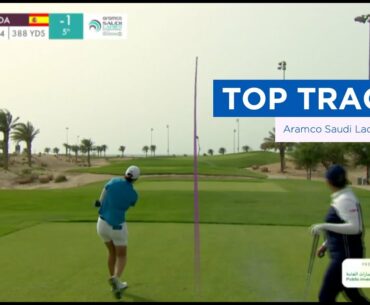 TOP TRACERS | Day Two Aramco Saudi Ladies International