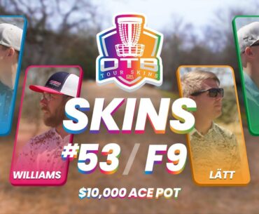 OTB Tour Skins #53 | F9 | 2022 The Open at Belton | $10,000 ACE POT!