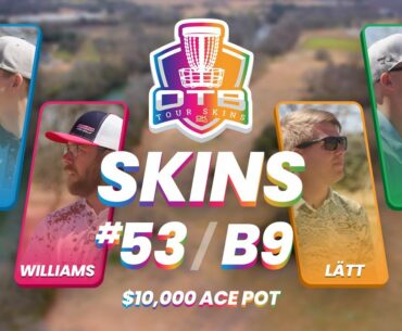 OTB Tour Skins #53 | B9 | 2022 The Open at Belton | $10,000 ACE POT!