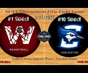 #1 Seed South Carolina Gamecock Women's Basketball vs #10 Seed Creighton WBB -(3/27/22-Full Game-HD)