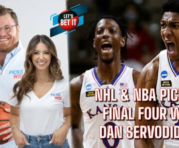 Let's Bet It: April 1st - NBA Props & NHL Picks, + Final Four Predictions w/ Dan Servodidio
