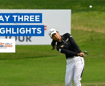 DAY THREE HIGHLIGHTS | TRUST GOLF ASIAN MIXED CUP