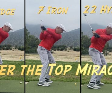 Working on my Over the Top Miracle Golf Swing!