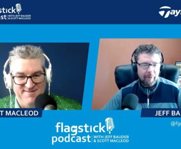 Flagstick Podcast Episode 2 - Ooops We're Doing It Again (Guest: Carol Ann Baxter)