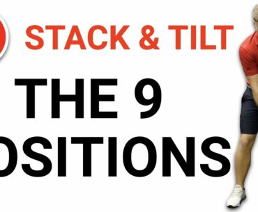 9 POSITIONS OF STACK & TILT (FACE ON) | GOLF TIPS | LESSON 217