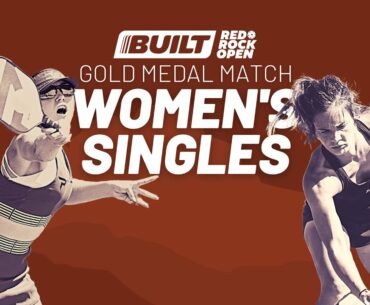 Built.com Red Rock Open - Women's Singles Gold Medal Match