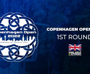 1st Round | Copenhagen Open 2022