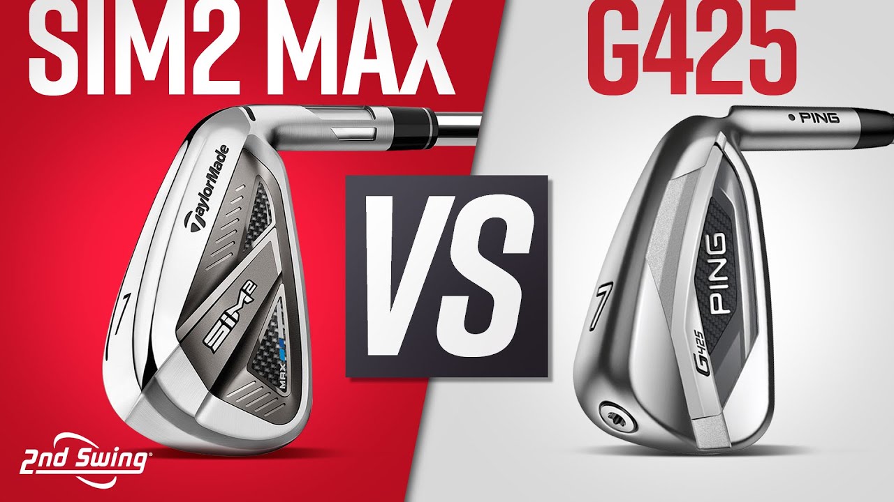 TaylorMade SIM2 Max Irons vs PING G425 Irons Top GameImprovement