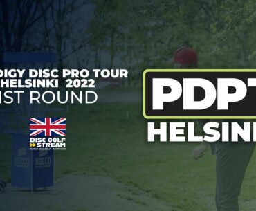 1st Round | PDPT Helsinki 2022