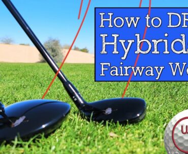 How to Hit a Draw with Hybrids AND FAIRWAY WOODS!