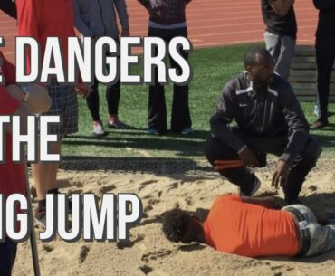 The Dangers of the long jump