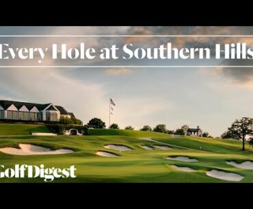 Every Hole at Southern Hills Country Club | Golf Digest