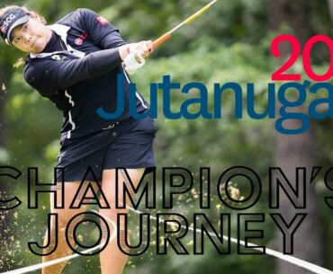 Champion's Journey: Ariya Jutanugarn - 2018 U.S. Women's Open