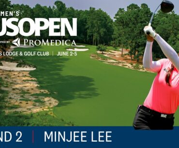 2022 U.S. Women's Open Highlights: Minjee Lee, Round 2