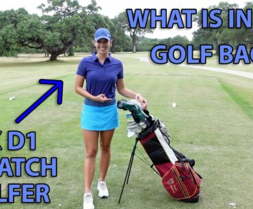 What’s in the golf bag of a Scratch Woman Golfer in 2022? | EX D1 Golf National Champ