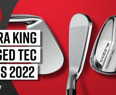 Cobra KING Forged Tec Irons (2022) and Forged Tec X Irons | The Swing Report