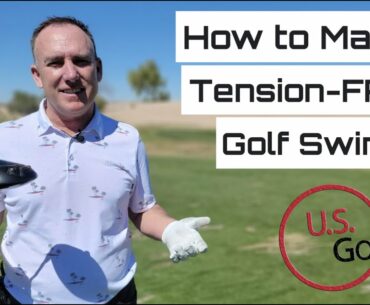3 Simple Tips to Get a Tension-Free Golf Swing