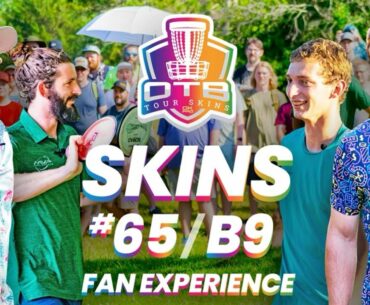 OTB Tour Skins #65 | B9 | Fan Experience at The Preserve Championship