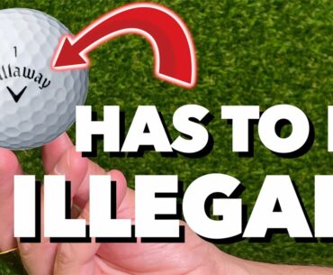 This Callaway Golf Ball should be illegal?