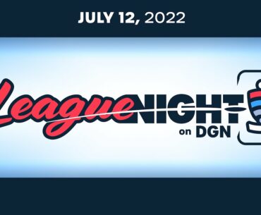 "League Night - July 12, 2022"