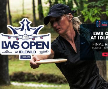 Final Round, FPO | LWS Open at Idlewild