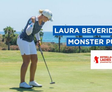 Laura Beveridge sinks a MONSTER PUTT for birdie on the 17th