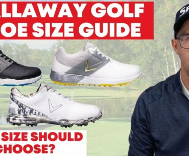 Callaway Golf Shoes Size Guide - What Size Should You Choose?