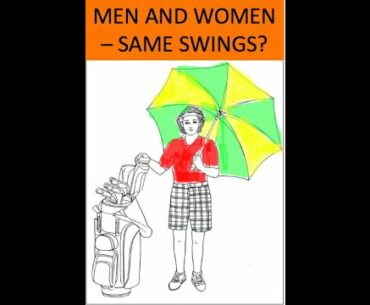 Male vs Female Golf Swings - Same or Different?