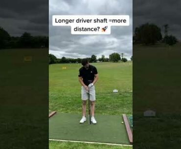 Should You Use a Longer Driver Shaft?