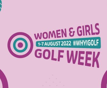 Women and Girls Golf Week 2022