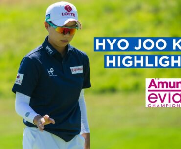Hyo Joo Kim | Second Round Highlights | 66 (-5) | The Amundi Evian Championship