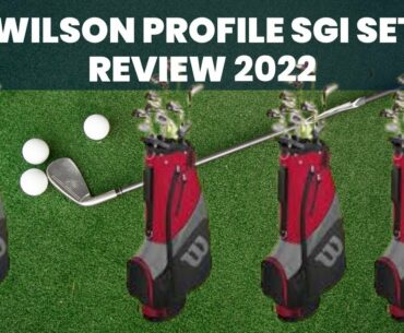 WILSON GOLF PROFILE SGI MEN'S COMPLETE GOLF SET REVIEW 2022 | BEST WILSON PROFILE SGI SET