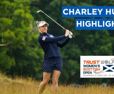 Charley Hull | First Round Highlights | 70 (-2) | Trust Golf Women's Scottish Open