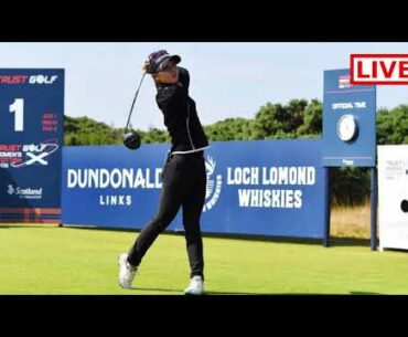 Trust Golf Women's Scottish Open 2022 Final Round Live Stream