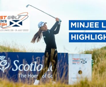 Minjee Lee | Second Round Highlights | 72 (PAR) | Trust Golf Women's Scottish Open