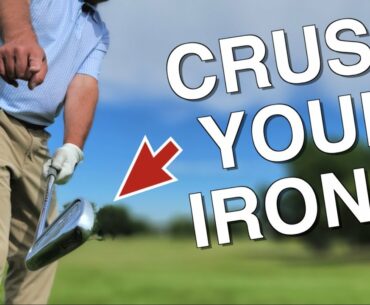 Crush Your Irons With This EASY Takeaway Tip