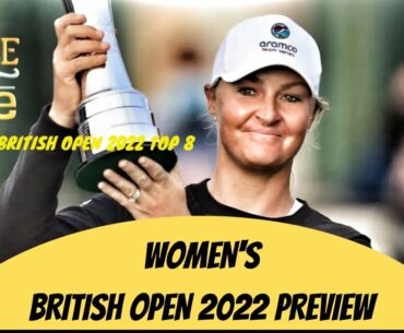 WOMEN'S BRITISH OPEN 2022 TOP 8 PICKS AT MUIRFIELD