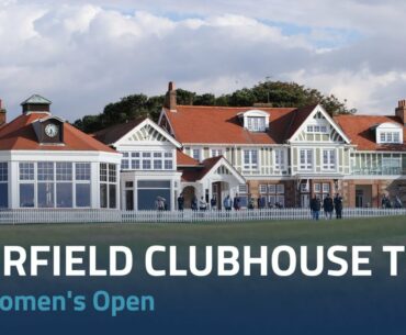 Muirfield Clubhouse Tour with Sophia Schubert | AIG Women's Open